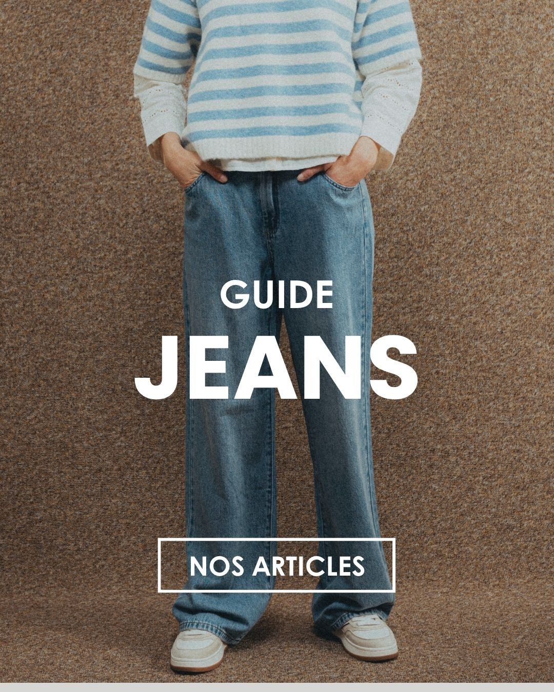GUIDE JEANS